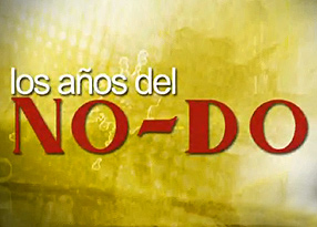 Los a&ntilde;os del NO-DO
