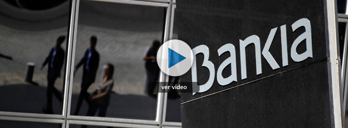 Bankia, nacionalizaci&oacute;n en marcha