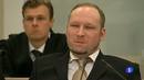 Ir al Video&nbsp;Breivik se mostr&oacute; fr&iacute;o ante el tribunal