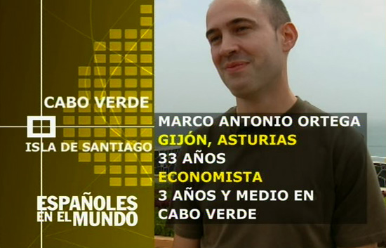 Espa&ntilde;oles en el mundo - Cabo Verde - Marco Antonio