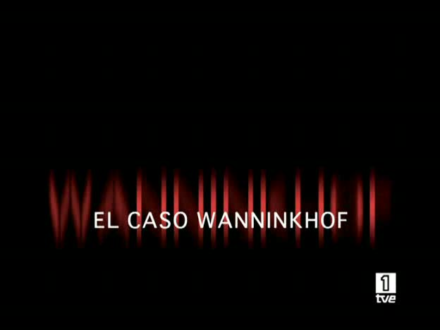El caso Wanninkhof - Cap&iacute;tulo 2