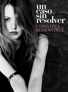 Christina Rosenvinge - Un caso sin resolver