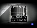 Video: El coro de la c&aacute;rcel - Programa 13
