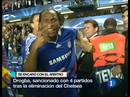 Ir al Video&nbsp;Cuatro partidos de suspensi&oacute;n a Drogba