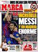 El diario deportivo hace referencia a un incre&iacute;ble Messi frente a un gran Madrid.