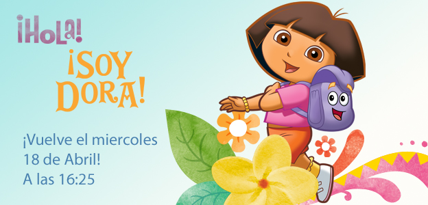 Dora vuelve abril Dora vuelve abril