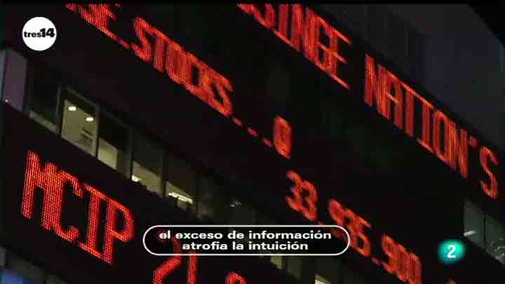 tres14 - Curiosidades cient&iacute;ficas - El exceso de informaci&oacute;n atrofia la intuici&oacute;n