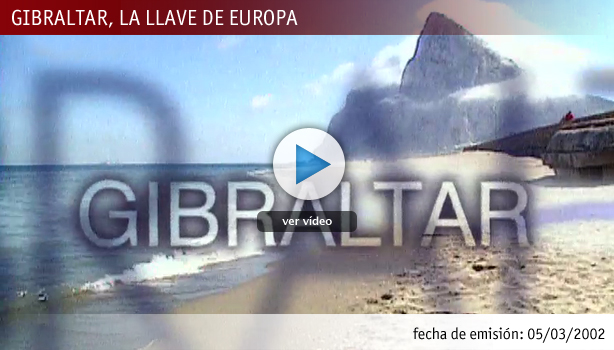 "Gibraltar, la llave de Europa"