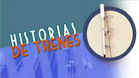 Historias de trenes