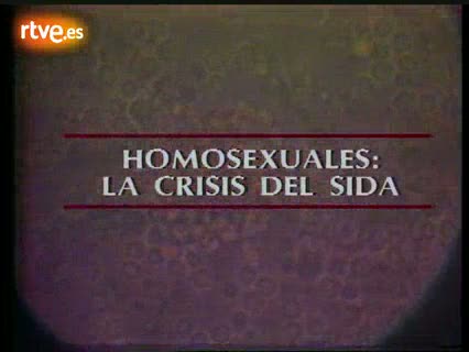 Ver v&iacute;deo  ''Homosexuales: la crisis del sida', Informe Semanal (1987)'