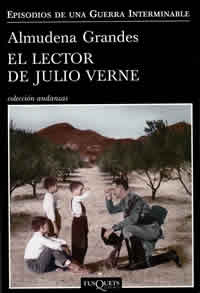 <i>El lector de Julio Verne</i>, Almudena Grandes (Tusquets)