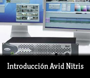 Introducci&oacute;n Avid Nitris