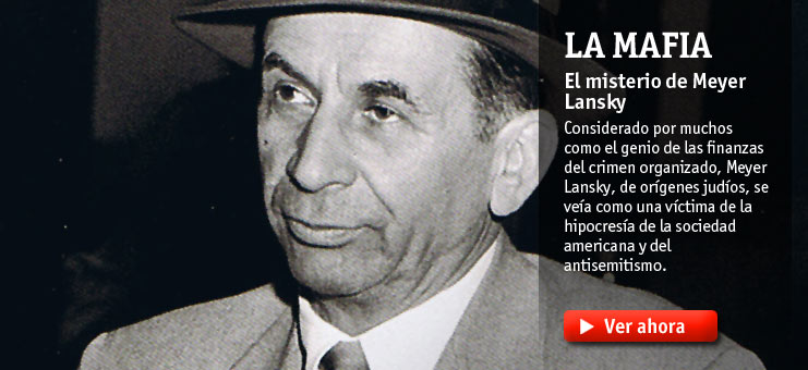Imagen La Mafia - El misterio de Meyer Lansky