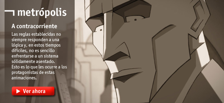 Imagen Metr&oacute;polis - A contracorriente
