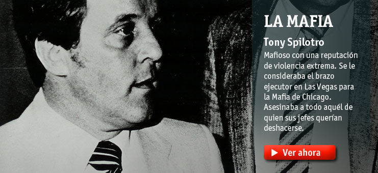 Imagen La mafia - Tony Spilotro, el brazo ejecutor de Las Vegas