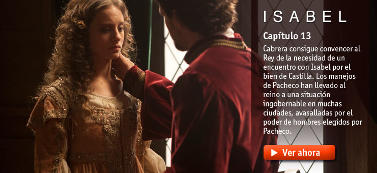 Imagen Isabel - Cap&iacute;tulo 13