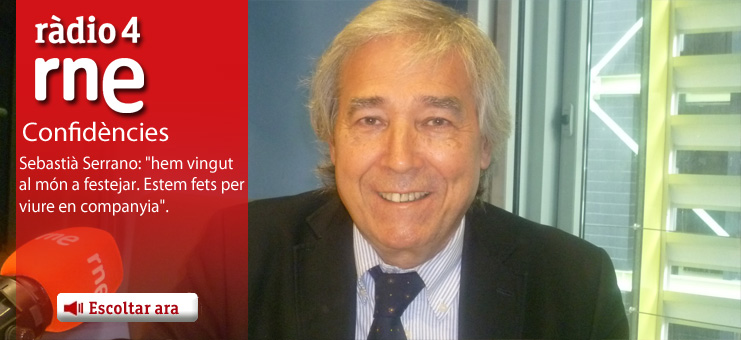 Imagen Confid&egrave;ncies - Sebasti&agrave; Serrano: "hem vingut al m&oacute;n a festejar. Estem fets per viure en companyia"