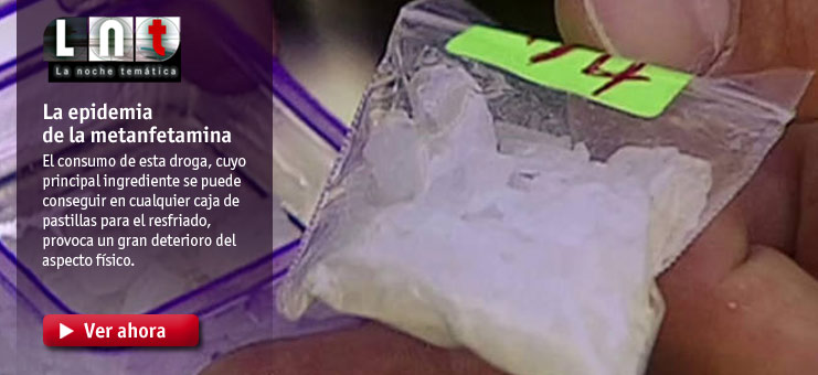 Imagen La noche tem&aacute;tica - La epidemia de metanfetamina