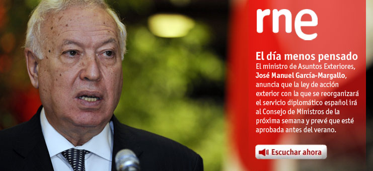 Imagen El d&iacute;a menos pensado - Margallo anima a las autonom&iacute;as a cerrar sus "embajaditas"