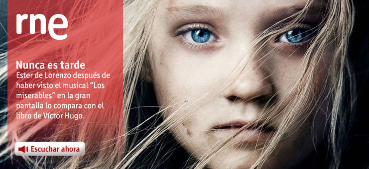 Imagen Nunca es tarde - Los miserables, diferencias entre el libro y la peli