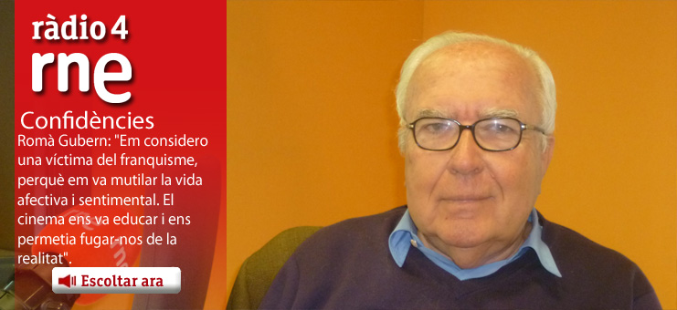 Imagen Confid&egrave;ncies - Rom&agrave; Gubern: "Em considero una v&iacute;ctima del franquisme, perqu&egrave; em va mutilar la vida afectiva i sentimental"