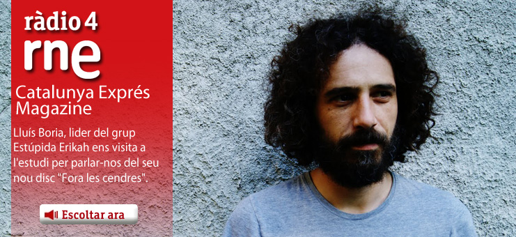 Imagen Catalunya Expr&eacute;s Magazine - Entrevista al grup Est&uacute;pida Erikah amb el seu nou disc "Fora les cendres"