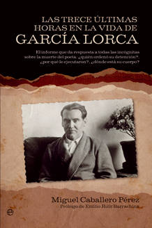 Las trece &uacute;ltimas horas en la vida de Garc&iacute;a Lorca