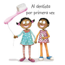 Lia y Leo van al dentista por primera vez, de M&oacute;nica Carretero