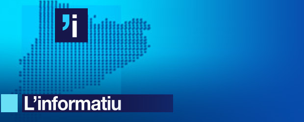 L'informatiu migdia, vespre i cap de setmana L'informatiu migdia, vespre i cap de setmana