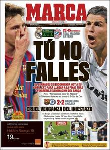 En Marca equilibra su primera con una imagen de Messi y otra de Cristiano. "T&uacute; no falles", titula el diario madrile&ntilde;o.