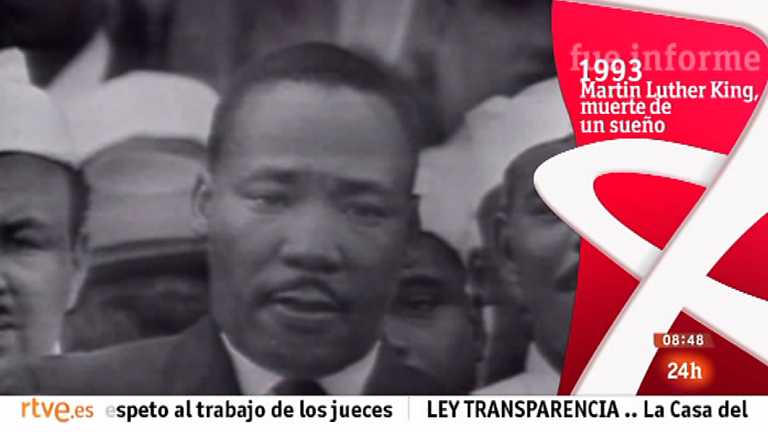 Fue Informe - Martin Luther King, la muerte de un sueño 