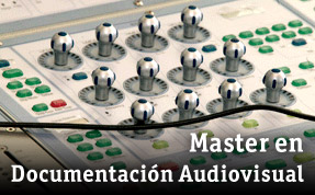 Master en Documentaci&oacute;n Audiovisual