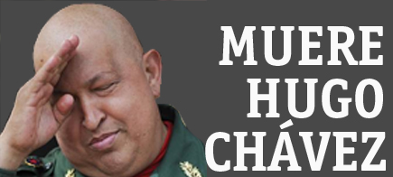 Muere Hugo Ch&aacute;vez
