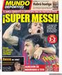 Super Messi vuelve a ser una de las frases utilizadas para destacar el juego del azulgrana y la agresi&oacute;n de Mou a Tito vuelve a ser lo m&aacute;s comentado en la prensa