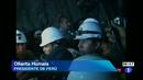 Ir al Video&nbsp;Ollanta Humala visita la mina de Per&uacute; donde est&aacute;n atrapados nueve mineros