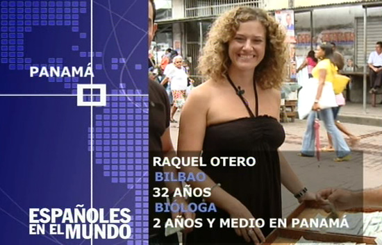 Espa&ntilde;oles en el mundo - Panam&aacute; - Raquel