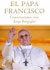 El Papa Francisco El Papa Francisco
