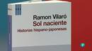 Ir al Video&nbsp;Para todos La 2 - Historias hispano-japonesas - Ramon Vilaro