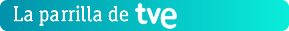 La parrilla de TVE