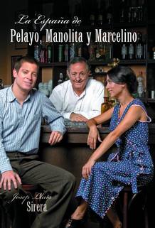 Portada del libro La Espa&ntilde;a de Pelayo, Manolita y Marcelino
