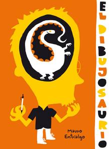 Portada de 'El Dibujosaurio', de Mauro Entrialgo