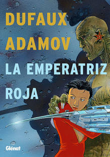 Portada de 'La emperatriz roja', de Dufaux y Adamov