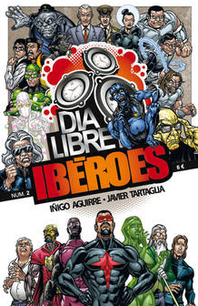 Portada de 'Ib&eacute;roes, d&iacute;a libre', de I&ntilde;igo Aguirre y Javier Tartaglia