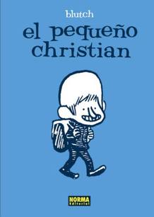 Portada de 'El peque&ntilde;o Christian', de Blutch