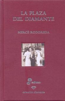 Portada de una de las numerosas ediciones de "La plaza del Diamante"