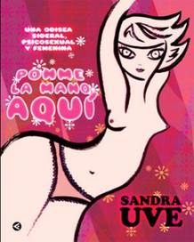 Portada de 'Ponme la mano aqu&iacute;', de Sandra Uve