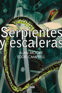 Portada de 'Serpientes y escaleras', de Alan Moore y Eddie Campbell