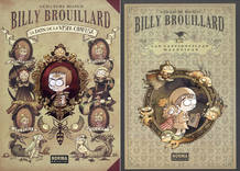 Portadas de 'Billy Brouillard, el don de la vista confusa', y 'Las cancioncillas maléficas' de Guillaume Bianco Portadas de 'Billy Brouillard, el don de la vista confusa', y 'Las cancioncillas maléficas' de Guillaume Bianco