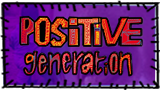 Positive Generation