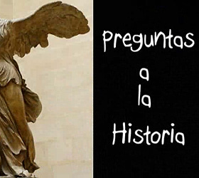 Preguntas a la Historia